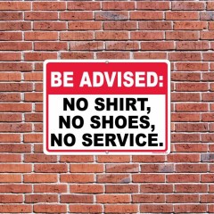 No shoes, no shirt, no service